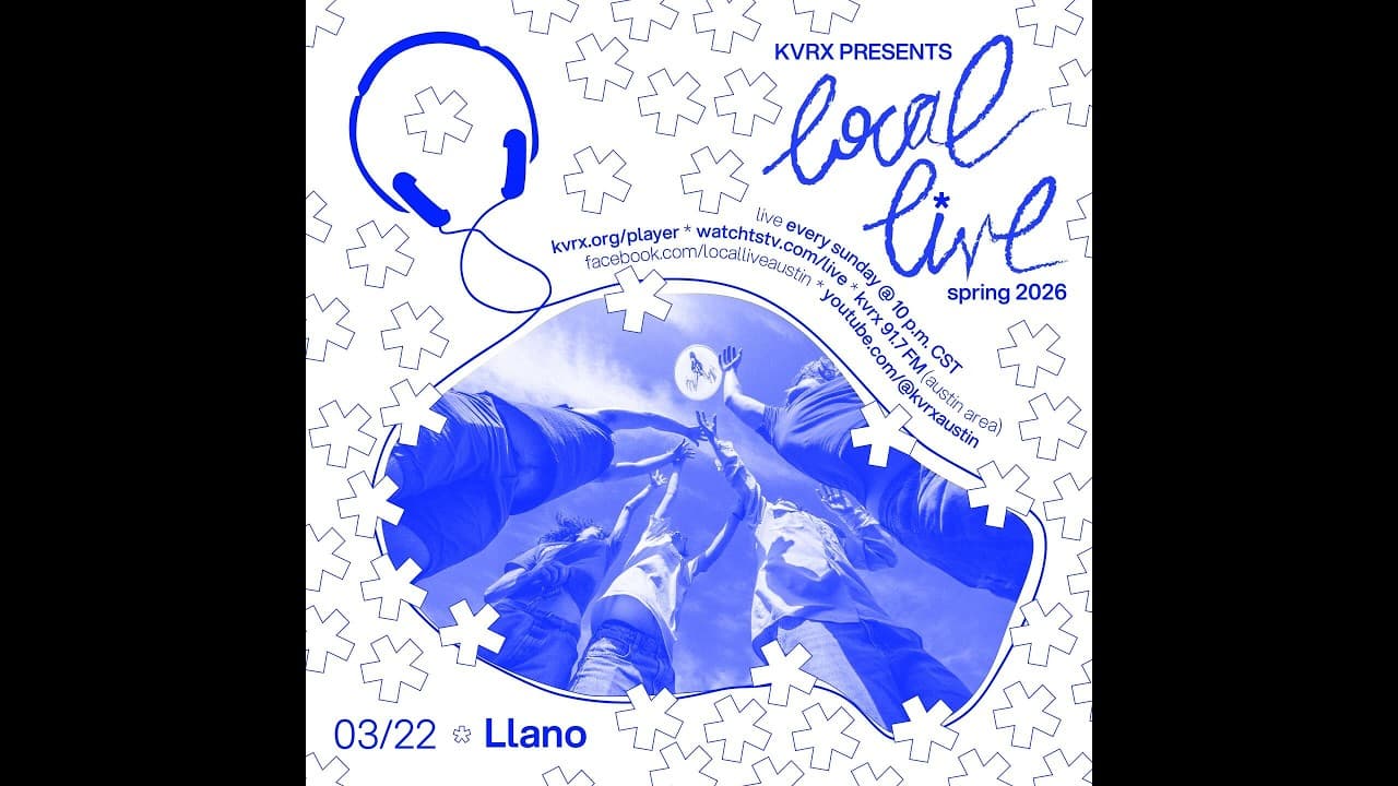Llano (Local Live @ KVRX 91.7FM)