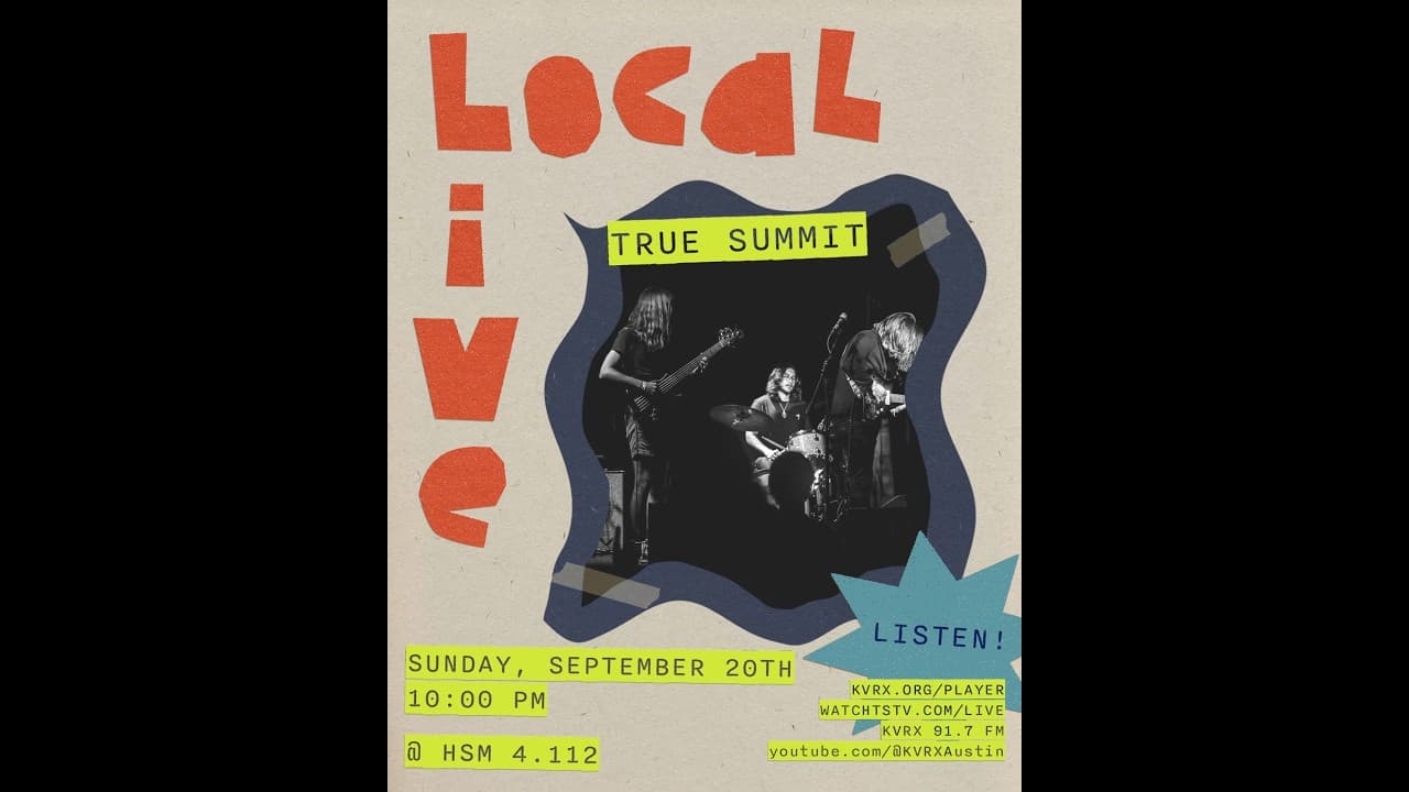 True Summit (Local Live @ KVRX 91.7FM)