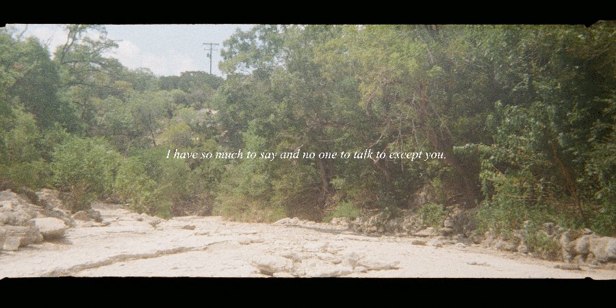 I Have So Much To Say And No One To Talk To Except You banner