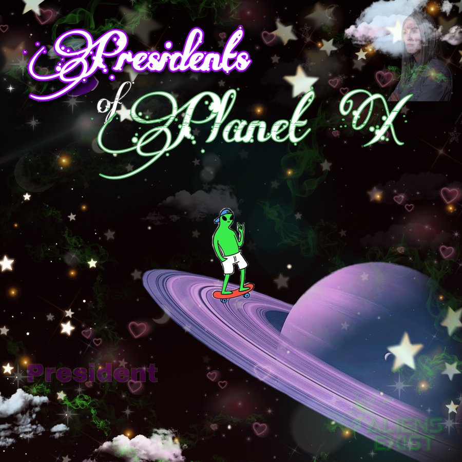 Presidents of Planet X banner