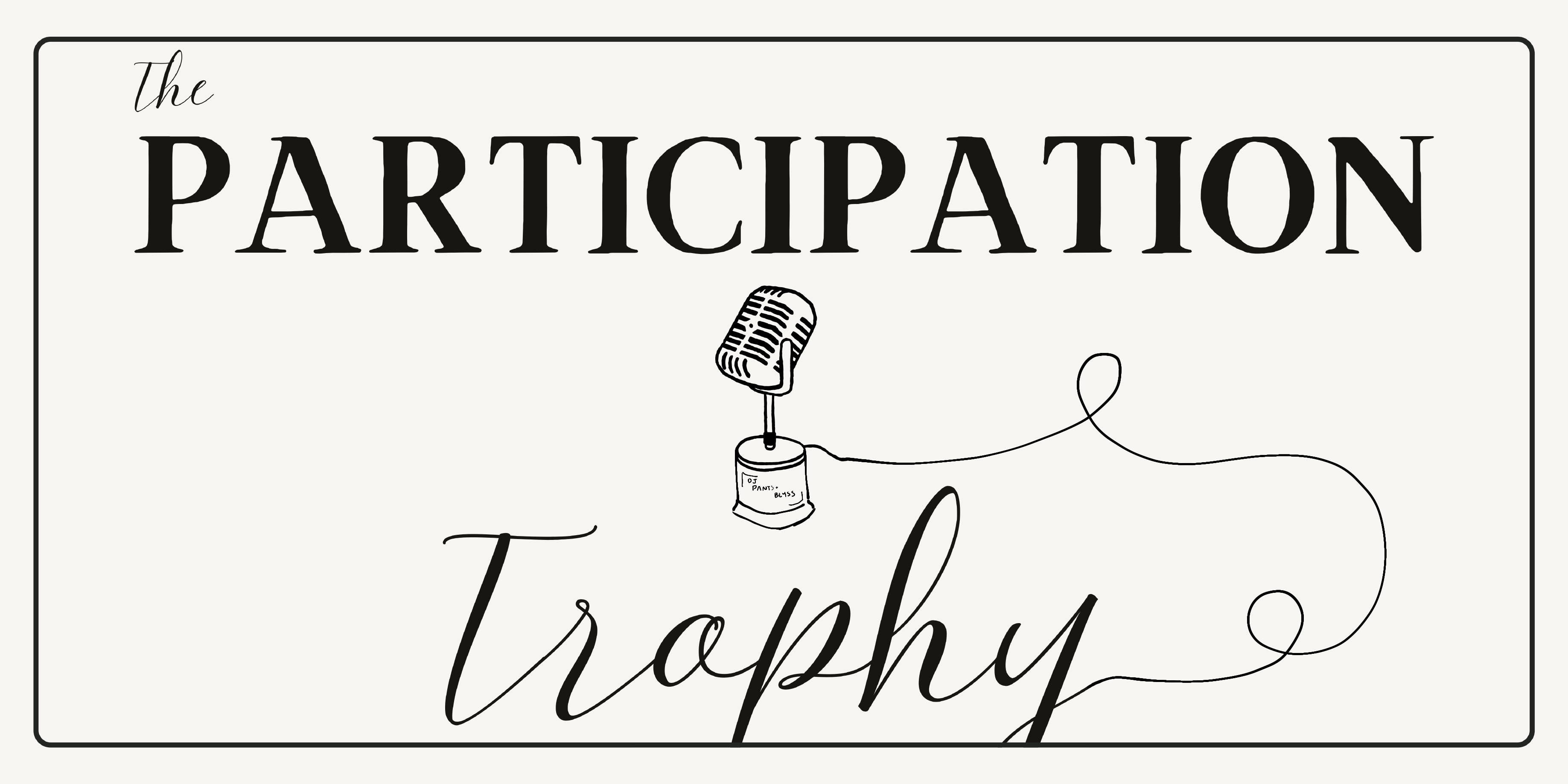 The Participation Trophy banner